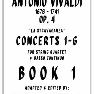 Book 1 Vivaldi La Stravaganza Concertos 1-6 for String Quartet