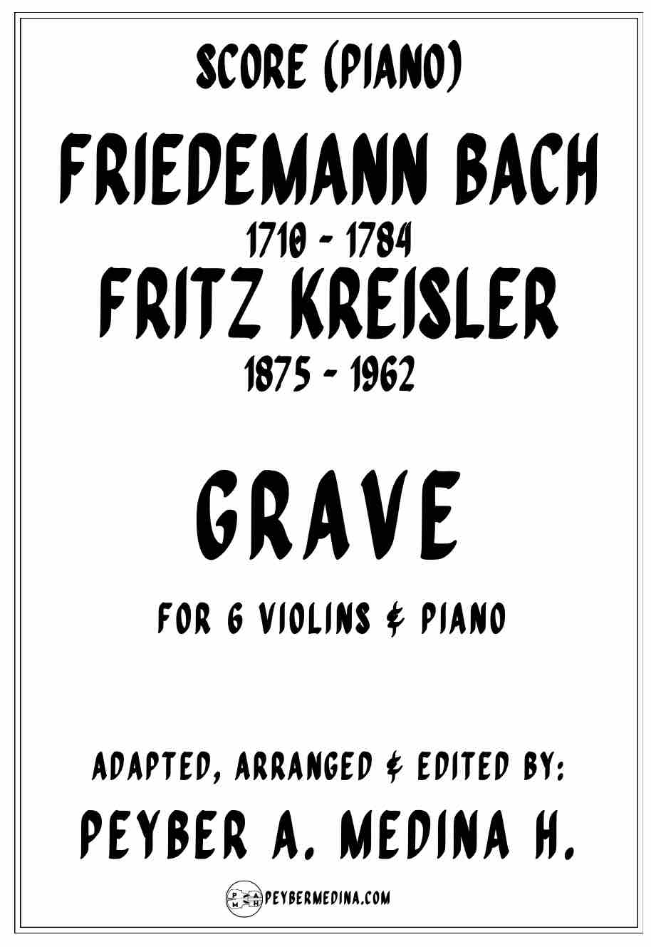 Grave by Fritz Kreisler (Style of Friedemann Bach) 6 violins & Piano